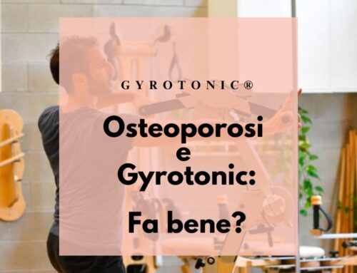 Osteoporosi e GYROTONIC®: Fa bene?